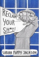Reclaim Your Shit Magazine