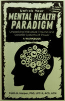 Unfuck Your Mental Health Paradigm Magazine