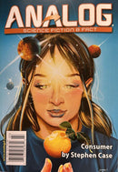 Analog Science Fiction & Fact Magazine cover featuring a futuristic woman with planets in her hair and an orange fruit with the words Consumer by Stephen Case