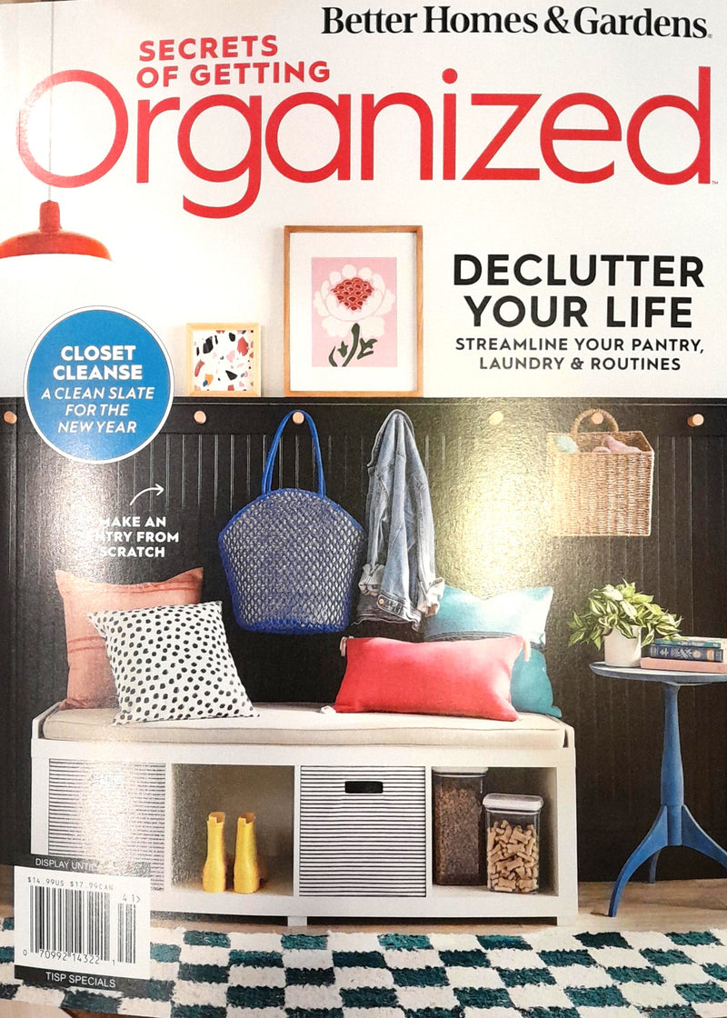 Better Homes & Gardens Magazine - Secrets of Getting Organized