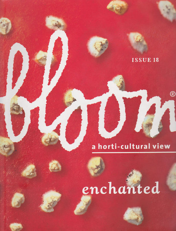 bloom / a horti-cultural view　Issue 17 Bloom Magazine