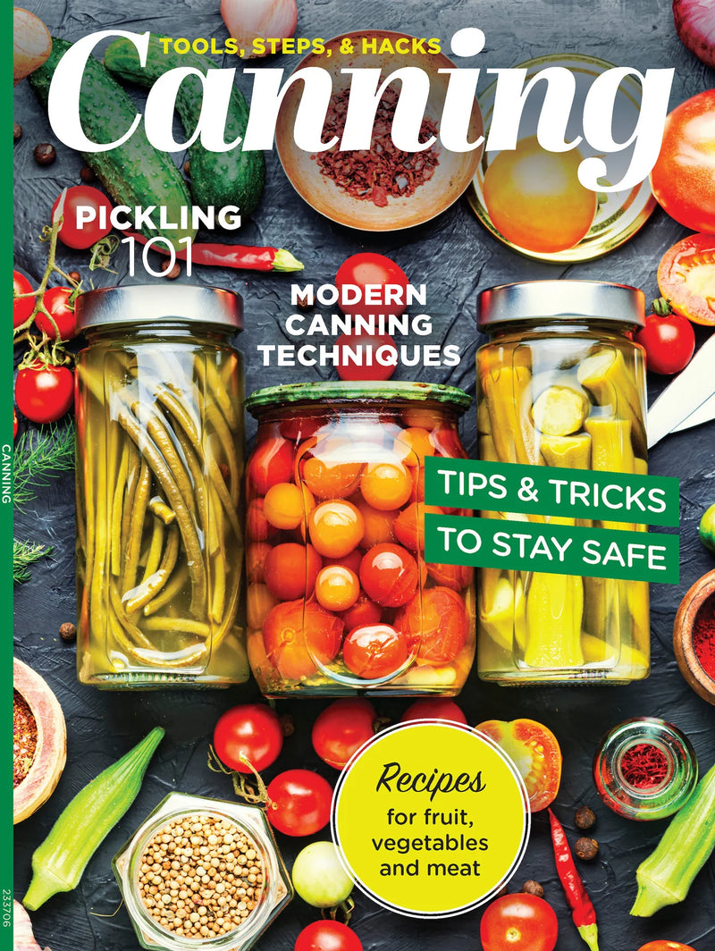 The Complete Guide to Canning & Preserving Magazine