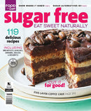Sugar Free magazine cover featuring a five layer coffee cake and 119 delicious recipes for naturally sweetened breakfasts lunches snacks and desserts