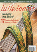 Easy Weaving with Little Looms Magazine