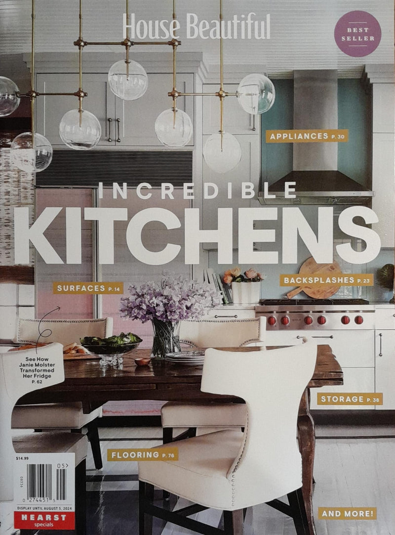 House Beautiful: Incredible Kitchens Magazine