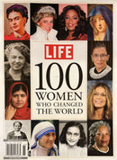 Life 100 Women Who Changed the World Magazine