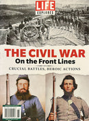 Life Explores The Civil war Magazine