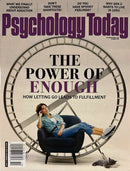 Psychology Today Magazine cover featuring The Power of Enough headline with a person relaxing in a chair inside a circular frame and a cat below