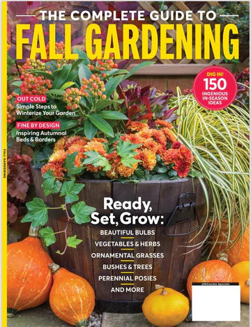 The Complete Guide To Fall Gardening Magazine