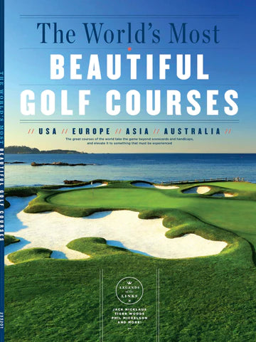 The World's Most Beautiful Golf Courses Magazine