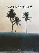 Waves & Woods Magazine