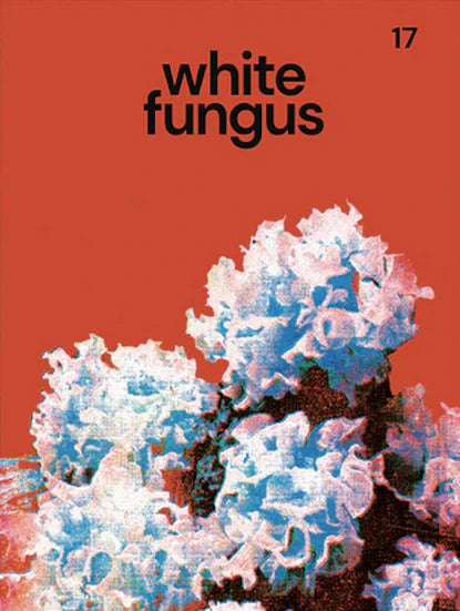 White Fungus Magazine