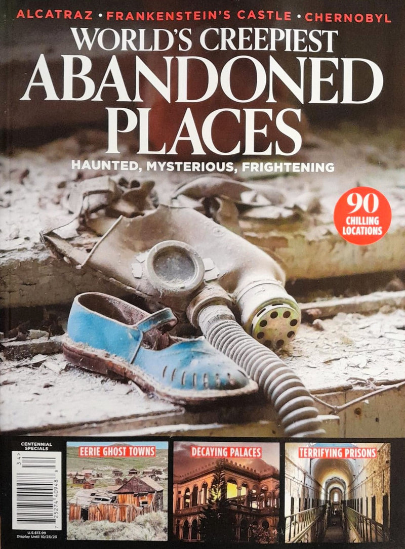 World's Creepiest Abandoned Places Magazine
