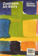 Zoetrope All Story Magazine cover featuring bold abstract painted blocks in blue yellow green orange and black with Stanley Whitney guest designer text