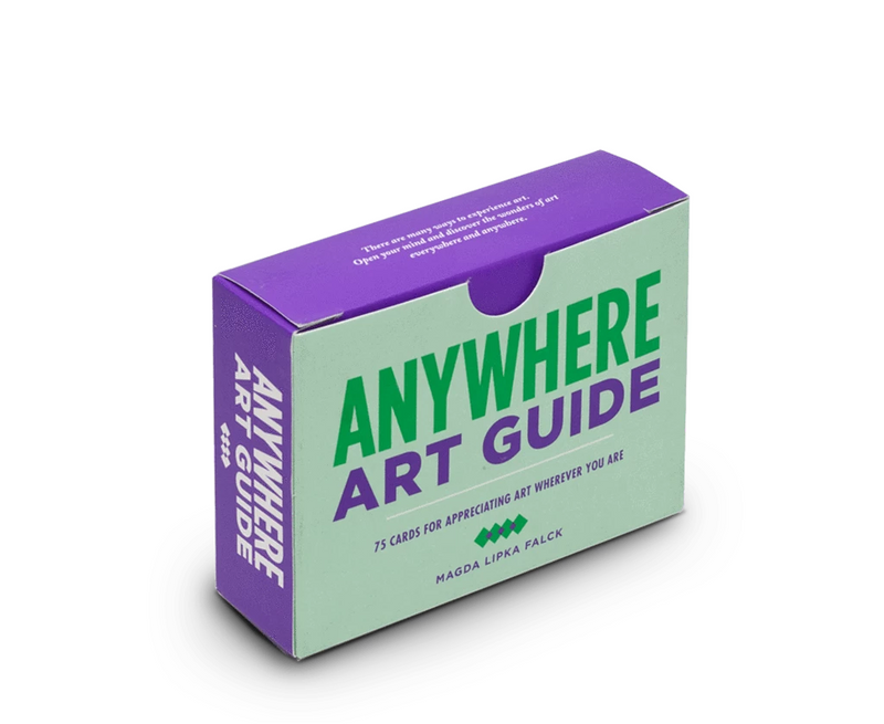 Anywhere Art Guide: 75 Cards for Appreciating Art Wherever You Are