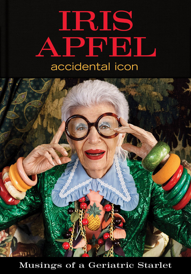 Iris Apfel: Accidental Icon