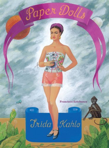 Frida Kahlo Paper Dolls by Francisco Estebanez