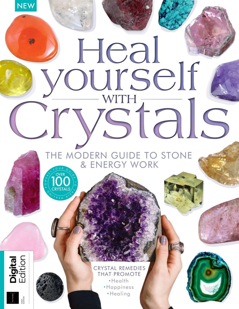 Heal Yourself With Crystals Magazine