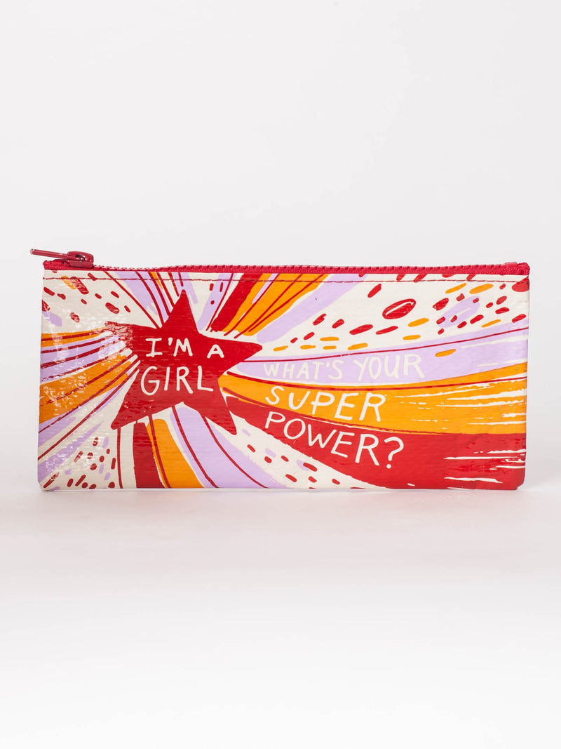 I'm a Girl,What's Your Superpower? Pencil Case