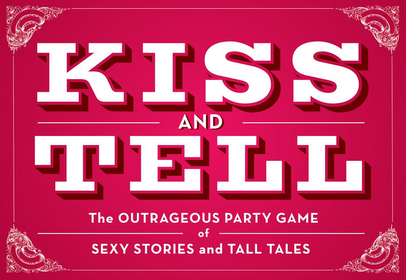 Kiss and Tell Card Game: The Outrageous Party Game of Sexy Stories and Tall Tales