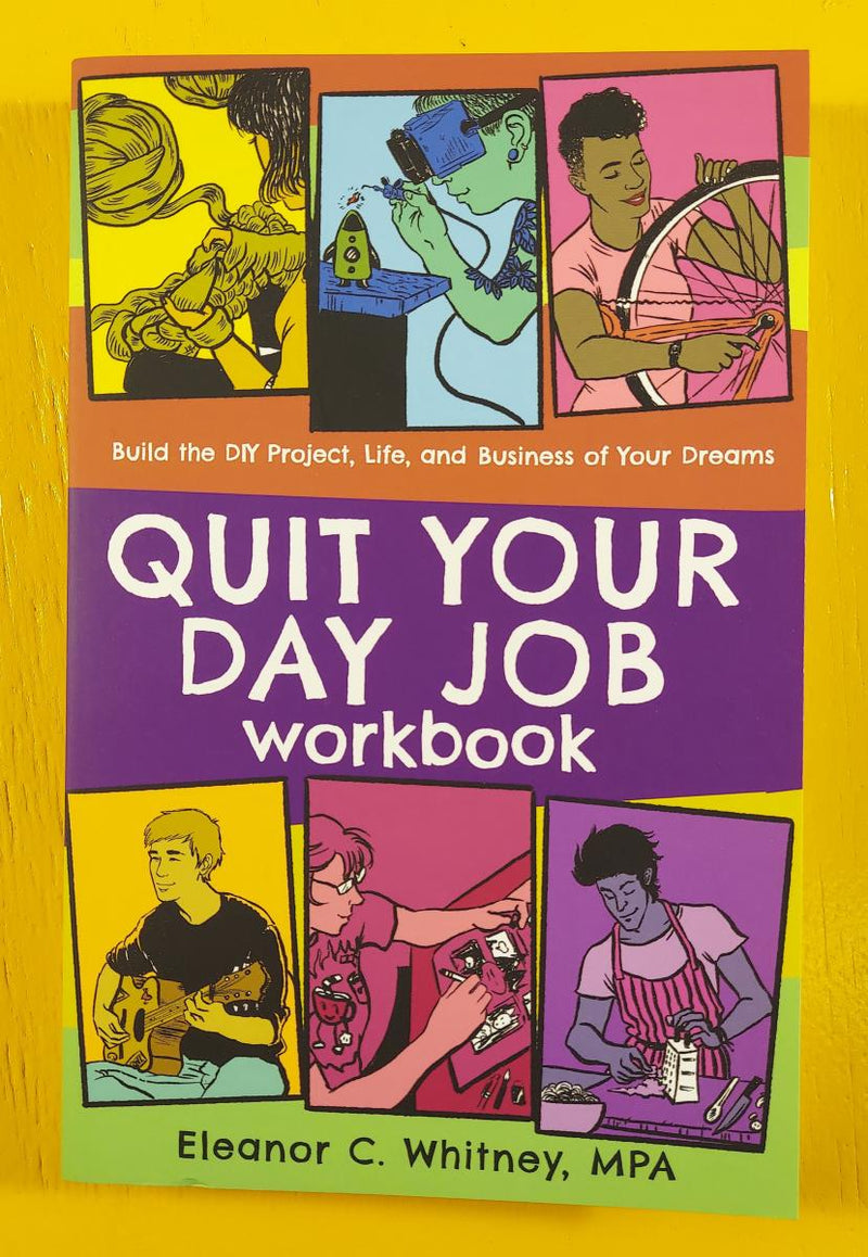 Quit Your Day Job Workbook Magazine
