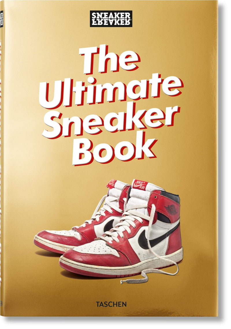 Sneaker Freaker. the Ultimate Sneaker Book - IPS 